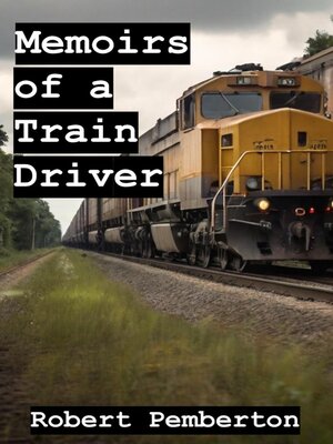 cover image of Memoirs of a Train Driver
